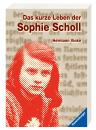 Ravensburger Taschenbuch Das kurze Leben der Sophie Scholl 58011